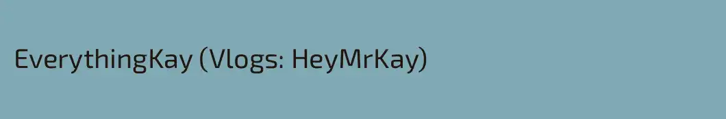 EverythingKay (Vlogs: HeyMrKay)